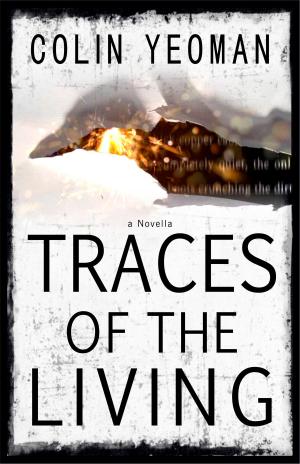 Cover of the book Traces of the Living by Alesha Escobar, Samantha LaFantasie
