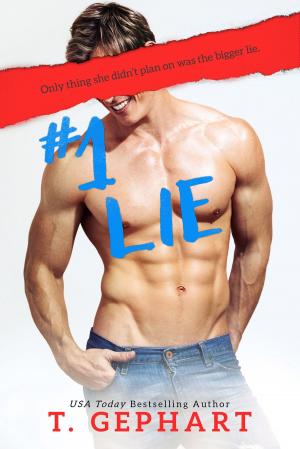 Cover of the book #1 Lie by T Gephart