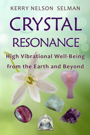 Cover of the book Crystal Resonance: High Vibrational Well-Being from the Earth and Beyond by Sarinah Aurelia