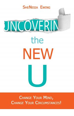 Cover of the book Uncovering The New U by Maria Tsaneva
