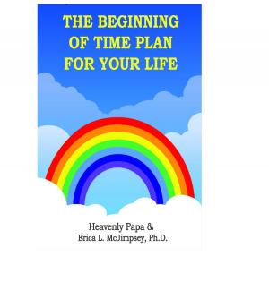 Book cover of The Beginning of Time Plan For Your Life