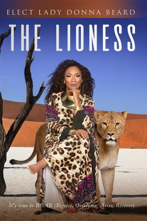 Cover of the book The Lioness by Barbara Leblanc