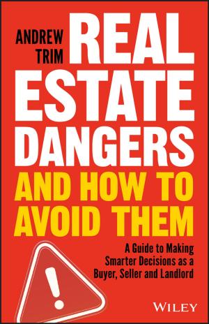 Book cover of Real Estate Dangers and How to Avoid Them