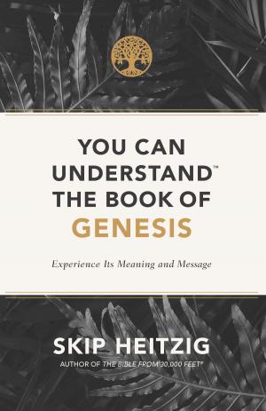 Cover of the book You Can Understand® the Book of Genesis by Kay Arthur, Pete De Lacy