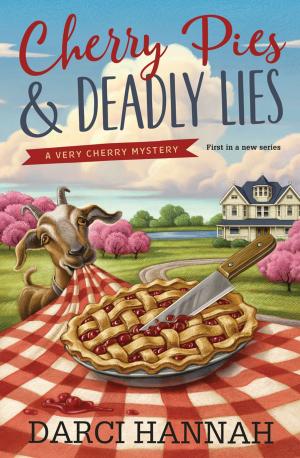 Cover of the book Cherry Pies & Deadly Lies by Silver RavenWolf
