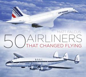 Cover of the book 50 Airliners that Changed Flying by David Baldwin