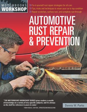 Cover of the book Automotive Rust Repair and Prevention by Keith Martin, Linda Clark, SportsCarMarket.com