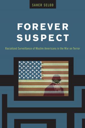 Cover of the book Forever Suspect by John B. Wefing, Feinman M. Jay, Caitlin Edwards, Richard H. Chused, Robert C. Holmes, Robert S. Olick, Paul W. Armstrong, Louis Raveson, Robert F. Williams, Suzanne A. Kim, Fredric Gross, Ronald K. Chen, Paul L. Tractenberg