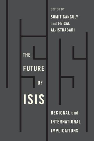 Cover of the book The Future of ISIS by Shanthi Kalathil, Taylor C. Boas