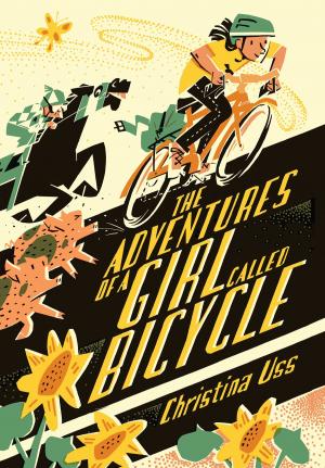 Cover of the book The Adventures of a Girl Called Bicycle by Dierk Hagedorn, Bartłomiej Walczak