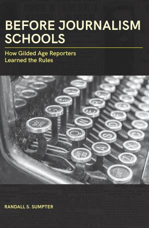 Cover of the book Before Journalism Schools by Robert H. Ferrell