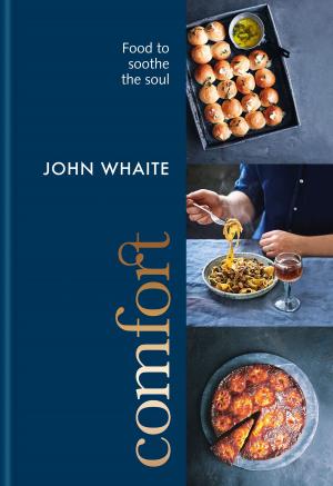 Cover of Comfort: food to soothe the soul