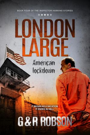 Cover of the book London Large: American Lockdown by Angela Di Bartolo