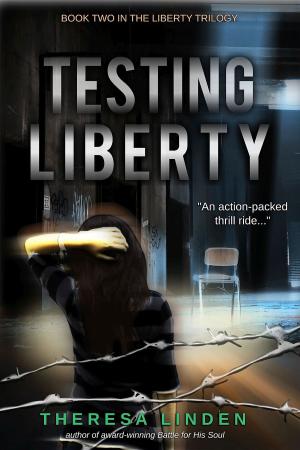 Book cover of Testing Liberty