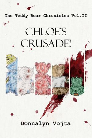 Cover of the book Chloe's Crusade! by RM Brand