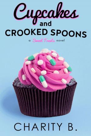 Cover of the book Cupcakes and Crooked Spoons by AK Alexander, Jen Greyson