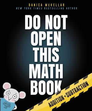 Book cover of Do Not Open This Math Book