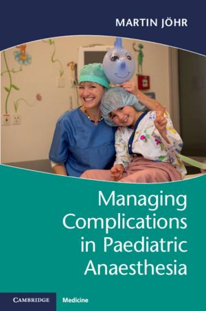 Cover of the book Managing Complications in Paediatric Anaesthesia by 