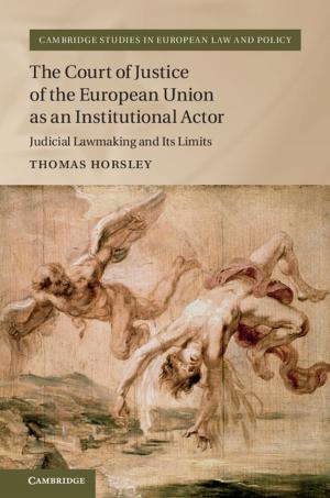 Cover of the book The Court of Justice of the European Union as an Institutional Actor by Janice R. Matthews, Robert W. Matthews