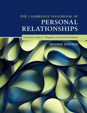 Cover of the book The Cambridge Handbook of Personal Relationships by George Karpati