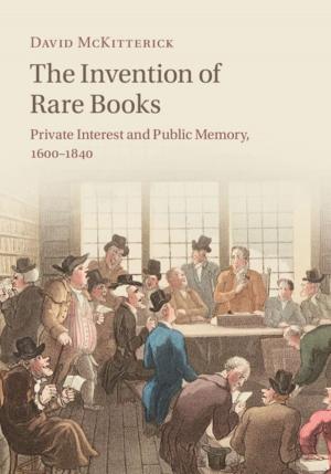 Cover of The Invention of Rare Books