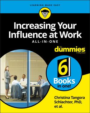 Cover of the book Increasing Your Influence at Work All-In-One For Dummies by Douglas C. Montgomery, Elizabeth A. Peck, G. Geoffrey Vining