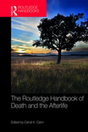 Cover of the book The Routledge Handbook of Death and the Afterlife by Kristie Newton, Sarah Sword