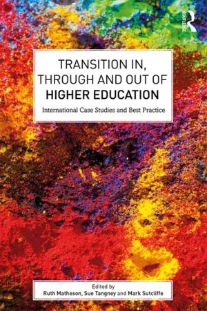 Cover of the book Transition In, Through and Out of Higher Education by Linda Stone, Diane E. King