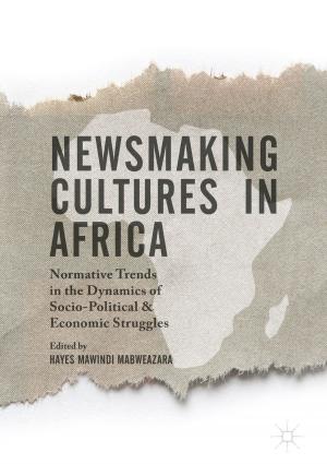 Cover of the book Newsmaking Cultures in Africa by Irial Glynn