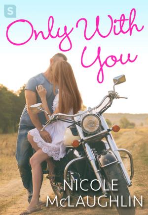 Cover of the book Only With You by Emma Leigh Reed