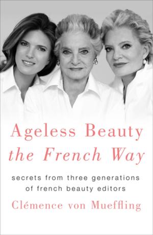 Book cover of Ageless Beauty the French Way