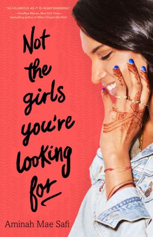 Cover of the book Not the Girls You're Looking For by F. E. Higgins