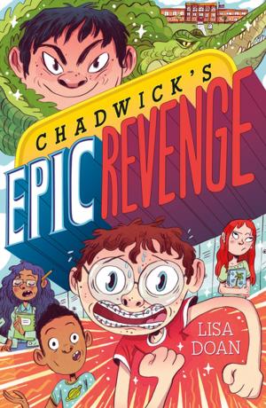 Cover of the book Chadwick's Epic Revenge by Fernanda de las Cuevas, Miguel de Cervantes