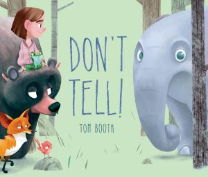 Cover of the book Don't Tell! by Martha Brockenbrough