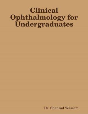 Book cover of Clinical Ophthalmology for Undergraduates