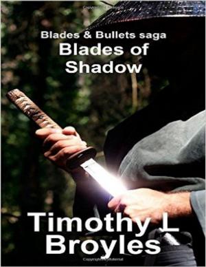 Cover of the book Blades & Bullets Saga Blades of Shadow by RS Mann