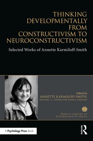 Cover of Thinking Developmentally from Constructivism to Neuroconstructivism