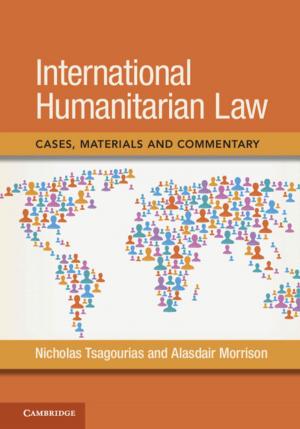 Cover of the book International Humanitarian Law by Paul Cairney, Tanya Heikkila, Matthew Wood