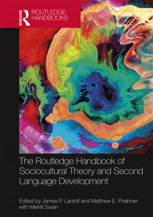Cover of the book The Routledge Handbook of Sociocultural Theory and Second Language Development by L.S. Vygotsky, A.R. Luria, Jane E. Knox