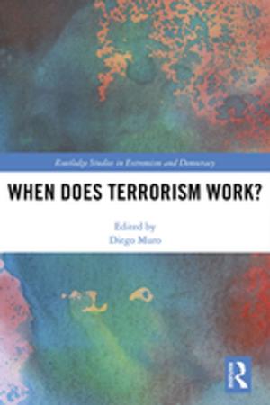 Cover of the book When Does Terrorism Work? by Joanie Erickson, Jeanine Cogan