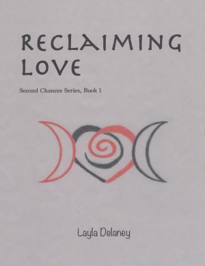 Cover of the book Reclaiming Love - Second Chances Series, Book 1 by Eugene Jenkins