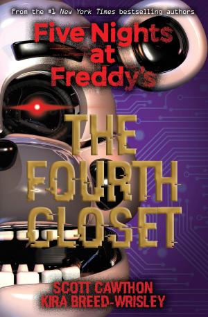Book cover of The Fourth Closet (Five Nights at Freddy's)