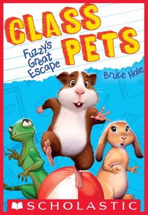 Cover of the book Fuzzy's Great Escape (Class Pets #1) by Robin Labron