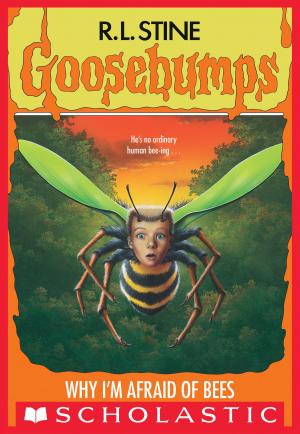 Cover of the book Why I'm Afraid of Bees (Goosebumps #17) by E. Groat