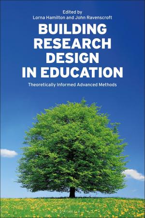 Cover of the book Building Research Design in Education by Dr J. Adam Carter, Professor Ted Poston