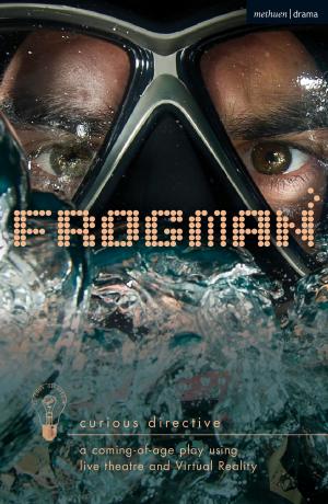 bigCover of the book Frogman: a coming-of-age play using live theatre and Virtual Reality by 