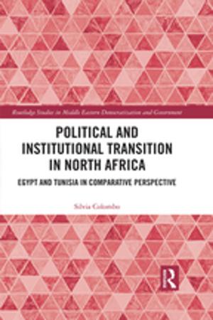 Cover of the book Political and Institutional Transition in North Africa by 