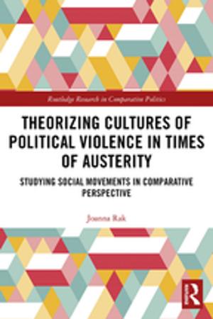Cover of the book Theorizing Cultures of Political Violence in Times of Austerity by Beth Hess, Marvin B Sussman