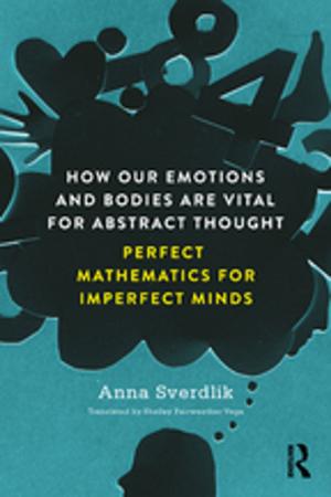 Cover of the book How Our Emotions and Bodies are Vital for Abstract Thought by Phil Jones