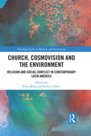 Cover of the book Church, Cosmovision and the Environment by 